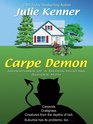 Carpe Demon: Adventures of a Demon-Hunting Soccer Mom (Kate Conner, Bk 1) (Large Print)