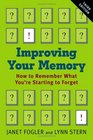 Improving Your Memory  How to Remember What You're Starting to Forget