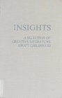 Insights A Selection of Creative Literature About Children