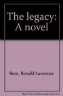 The legacy A novel