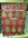 Imperial Ottoman Textiles