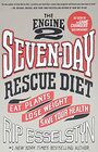 The Engine 2 SevenDay Rescue Diet Eat Plants Lose Weight Save Your Health