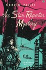 The Star Reporter Mystery A Ted Wilford Mystery
