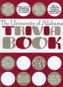 The University of Alabama Trivia Book
