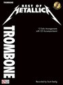 Best of Metallica for Trombone 12 Solo Arrangements with CD Accompaniment