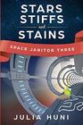 Stars Stiffs and Stains Space Janitor Three