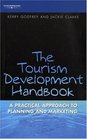 Tourism Development Handbook A Practical Approach to Planning and Marketing