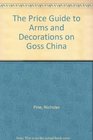 The Price Guide to Arms and Decorations on Goss China