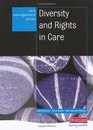 Diversity and Rights in Care