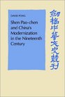 Shen Paochen and China's Modernization in the Nineteenth Century