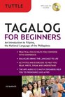 Tagalog for Beginners An Introduction to Filipino the National Language of the Philippines