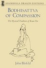 Bodhisattva of Compassion  The Mystical Tradition of Kuan Yin