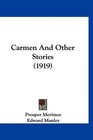 Carmen And Other Stories