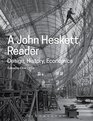 A John Heskett Reader Design History Economics
