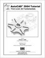 AutoCAD 2004 First Level 2D Fundamentals