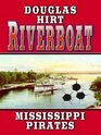 Riverboat Mississippi Pirates