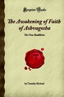 The Awakening of Faith of Ashvagosha: The New Buddhism (Forgotten Books)