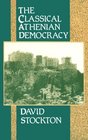 The Classical Athenian Democracy