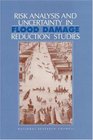Risk Analysis and Unicertainty in Flood Damage Analysis Reduction Studies
