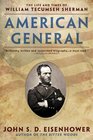 American General The Life and Times of William Tecumseh Sherman