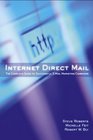 Internet Direct Mail  The Complete Guide to Successful EMail Marketing Campaigns