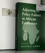 Adjusting to Policy Failure in African Economies