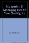 Measuring  Managing Health Care Quality 2E