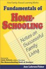 Fundamentals of Homeschooling Notes on Successful Family Living