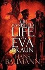 The Vanished Life of Eva Braun