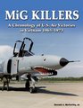 MiG Killers A Chronology of US Air Victories in Vietnam 19651973