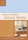 365 Whispers of Wisdom for Single Moms