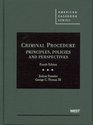 Criminal Procedure Principles Policies and Perspectives 4th