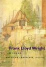 Frank Lloyd Wright Designs for an Americ