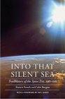 Into That Silent Sea Trailblazers of the Space Era 19611965