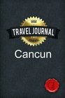 Travel Journal Cancun