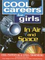 Cool Careers for Girls in Air and Space