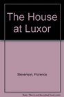 The House at Luxor