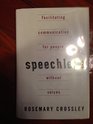 Speechless Facilitating Communication for People Without Voices