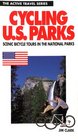 Cycling the US Parks 50 Scenic Tours in America's National Parks