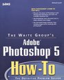 Adobe Photoshop 5 HowTo