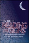 Reading the Signs A Sensible Approach to Revelation and Other Apocalyptic Writings