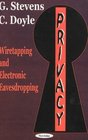 Privacy Wiretapping and Electronic Eavesdropping