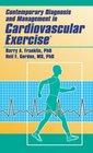 Contemporary Diagnosis and Management in Cardiovascular Exercise