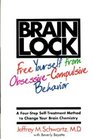 Brain Lock A FourStep Self Treatment Method to Change Your Brain Chemistry