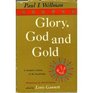 Glory God and Gold A Narrative History of the Southwest