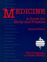 Medicine A Guide for Study and Practice