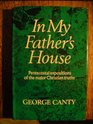 In My Fathers House Pentecostal Exposition of the Major Christian Truths