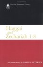 Haggai and Zechariah 18 A Commentary