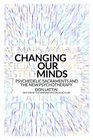 Changing Our Minds Psychedelic Sacraments and the New Psychotherapy