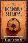 Bordeaux Betrayal (Wine Country, Bk 3)
